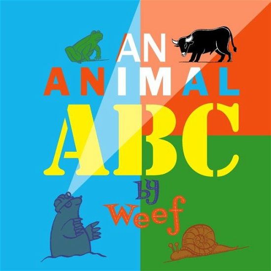 Cover for Weef · An Animals Abc: Animals a Picture Book (Paperback Book) (2015)