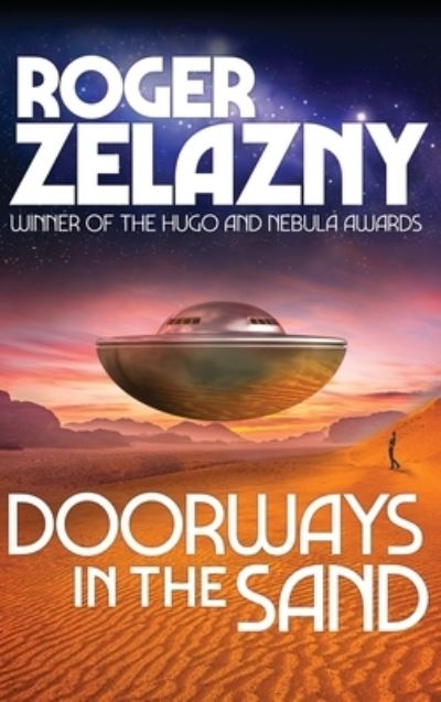 Doorways in the Sand - Roger Zelazny - Books - Wilder Publications, Incorporated - 9781515444985 - May 9, 2020