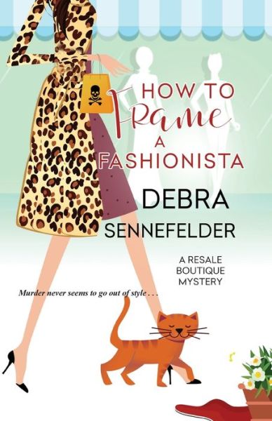 Cover for Debra Sennefelder · How to Frame a Fashionista (Paperback Book) (2020)