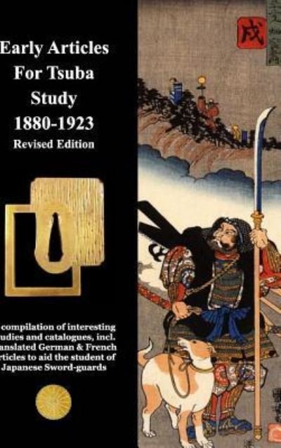 Cover for Various Contributors · Early Articles For Tsuba Study 1880-1923 Revised Edition (Hardcover Book) (2018)