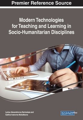 Cover for Larisa Alexandrovna Darinskaia · Modern Technologies for Teaching and Learning in Socio-Humanitarian Disciplines (Paperback Book) (2019)