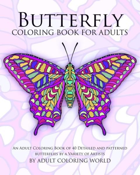 Cover for Adult Coloring World · Butterfly Coloring Book For Adults (Pocketbok) (2016)