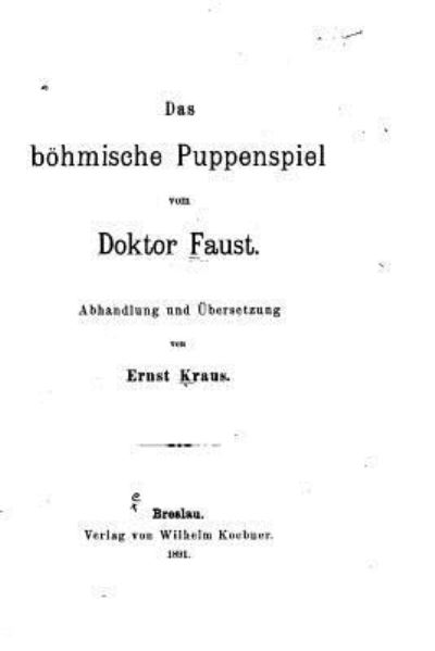 Cover for Arnost Kraus · Das boehmische Puppenspiel vom Doktor Faust (Paperback Book) (2016)