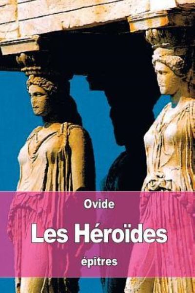 Cover for Ovide · Les Héroïdes (Paperback Book) (2016)