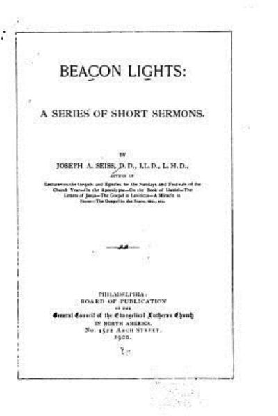 Cover for Joseph a Seiss · Beacon Lights, A Series of Short Sermons (Paperback Book) (2016)