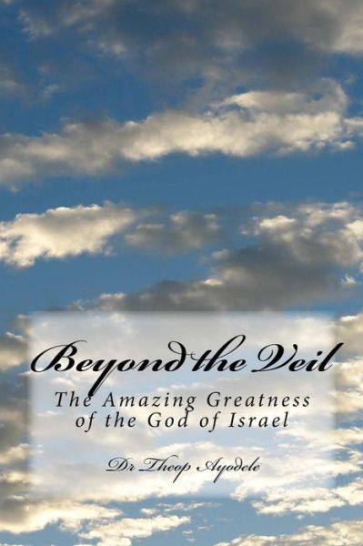 Cover for Theop Ayodele · Beyond the Veil (Paperback Book) (2016)