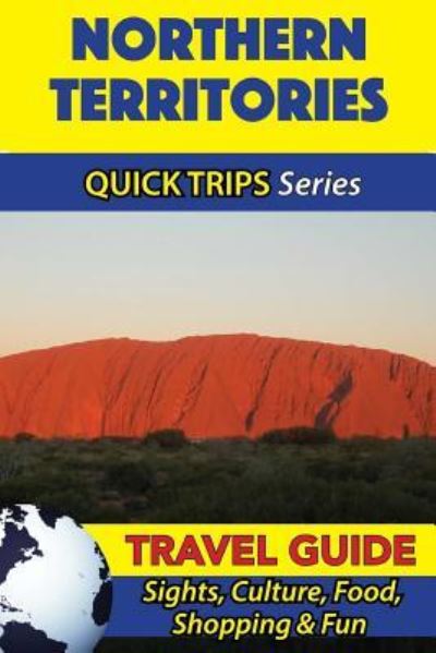 Cover for Jennifer Kelly · Northern Territories Travel Guide (Quick Trips Series) (Paperback Book) (2016)