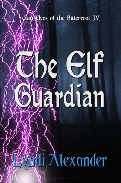 Cover for Lyndi Alexander · The Elf Guardian (Paperback Book) (2017)