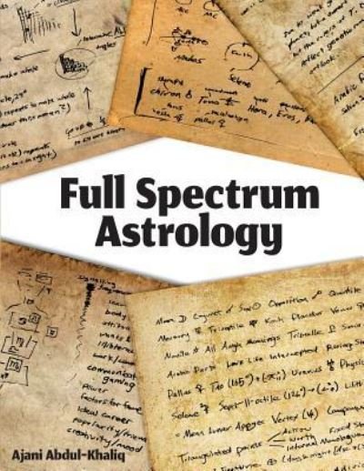 Cover for Ajani Abdul-khaliq · Full Spectrum Astrology (Pocketbok) (2016)