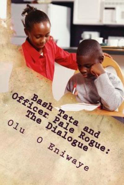 Cover for Olu O Eniwaye · Bash Tata and Officer Pale Rogue (Paperback Book) (2016)