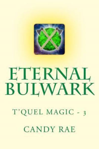 Cover for Candy Rae · Eternal Bulwark (Paperback Book) (2016)