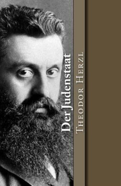 Der Judenstaat - Theodor Herzl - Książki - Createspace Independent Publishing Platf - 9781544042985 - 3 marca 2017