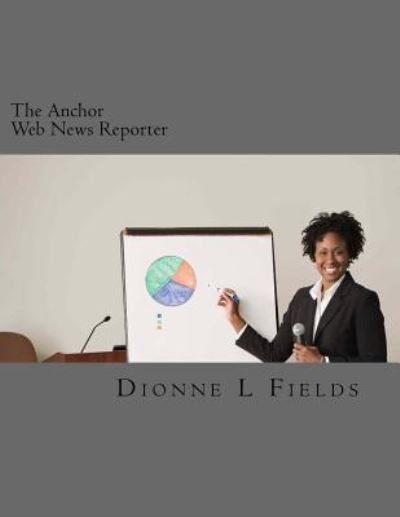 Cover for Dionne L Fields · The Anchor (Paperback Book) (2017)