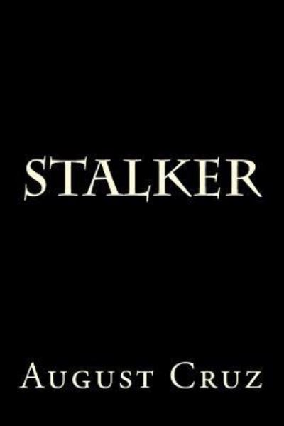 Cover for August Cruz · Stalker (Paperback Book) (2017)