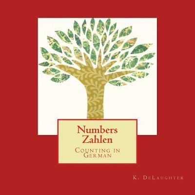 Cover for K Delaughter · Numbers Zahlen (Paperback Book) (2017)