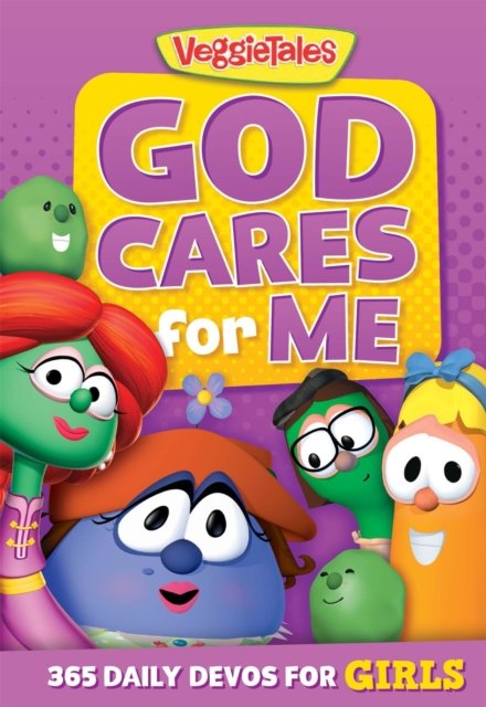 Cover for VeggieTales · God Cares for Me: 365 Daily Devos for Girls (Taschenbuch) (2024)