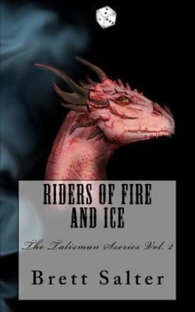 Brett Salter · Riders of Fire and Ice (Paperback Book) (2017)