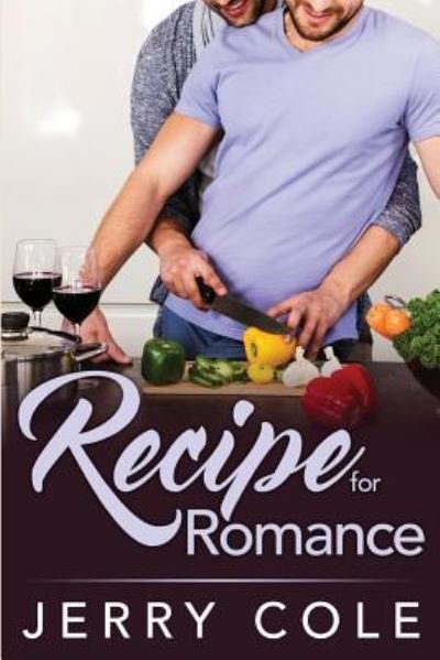 Cover for Jerry Cole · Recipe for Romance (Paperback Bog) (2017)