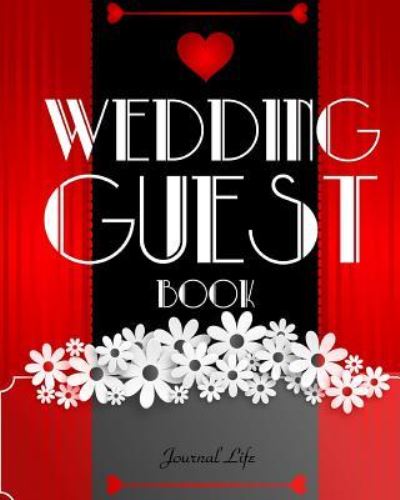 Cover for Journal Life · Wedding Guest Book (Paperback Book) (2017)