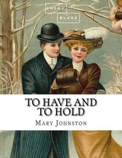 Cover for Sheba Blake · To Have and To Hold (Paperback Bog) (2017)