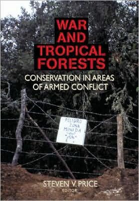 Cover for Steven Price · War and Tropical Forests: Conservation in Areas of Armed Conflict (Hardcover Book) (2003)