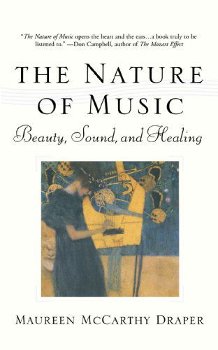 Cover for Maureen McCarthy Draper · Nature of Music: Beauty, Sound and Healing (Paperback Book) [Reissue edition] (2001)