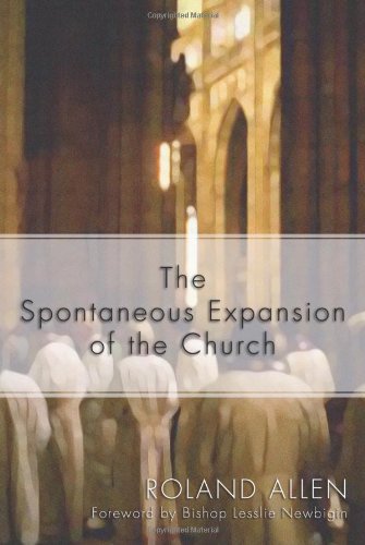 Cover for Roland Allen · The Spontaneous Expansion of the Church: and the Causes That Hinder It (Paperback Book) (1997)