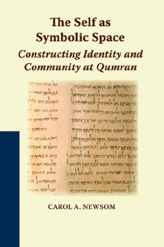 Cover for Carol A. Newsom · The Self As Symbolic Space: Constructing Identity and Community at Qumran (Studies on the Texts of the Desert of Judah) (Paperback Book) (2007)