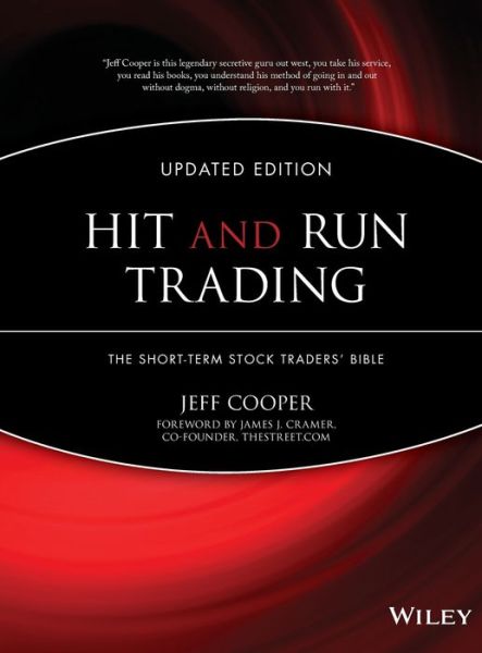 Cover for Jeff Cooper · Hit and Run Trading: The Short-Term Stock Traders' Bible - Wiley Trading (Hardcover Book) [Updated edition] (2004)