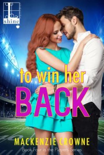 Cover for Mackenzie Crowne · To Win Her Back (Paperback Book) (2017)