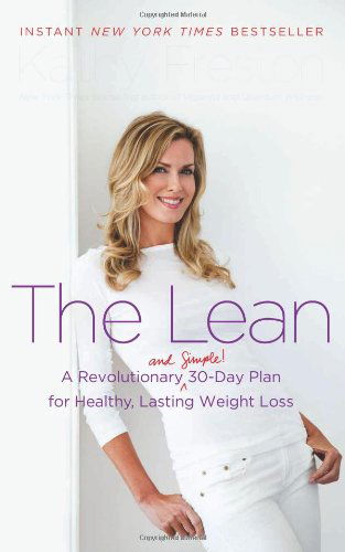 Cover for Kathy Freston · The Lean: A Revolutionary (and Simple!) 30-Day Plan for Healthy, Lasting Weight Loss (Paperback Book) [First Trade Paper edition] (2013)