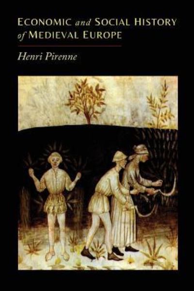 Cover for Henri Pirenne · Economic and Social History of Medieval Europe (Paperback Book) (2014)