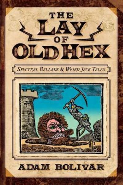 Cover for Adam Bolivar · The Lay of Old Hex (Taschenbuch) (2017)
