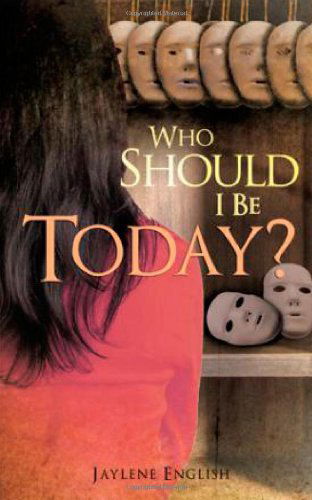 Cover for Jaylene English · Who Should I Be Today? (Paperback Book) (2010)