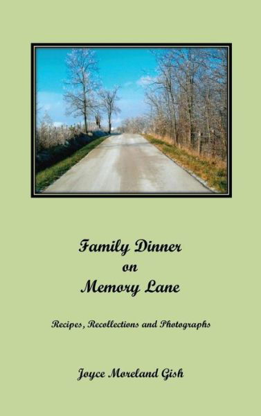 Cover for Joyce Gish · A Family Dinner On Memory Lane (Hardcover Book) (2016)