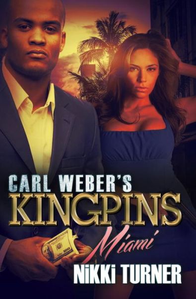 Cover for Nikki Turner · Carl Weber's Kingpins: Miami (Paperback Book) (2016)