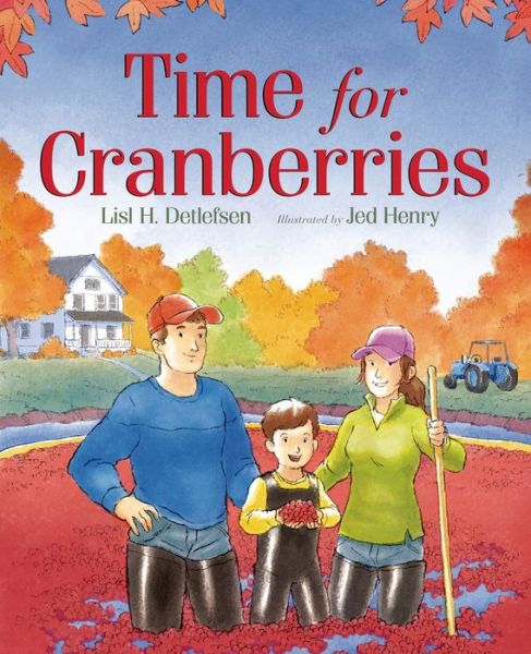 Cover for Lisl H. Detlefsen · Time for Cranberries (Hardcover Book) (2015)