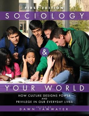 Cover for Dawn Tawwater · Sociology and Your World (Paperback Book) (2015)