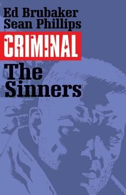 Cover for Ed Brubaker · Criminal Volume 5: The Sinners (Paperback Bog) (2015)