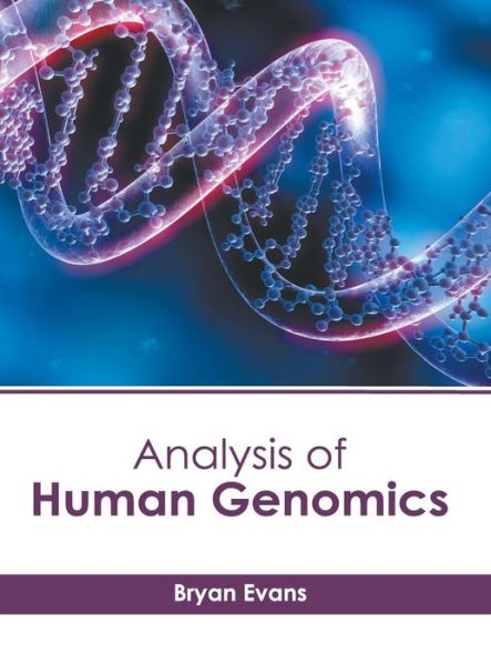 Cover for Bryan Evans · Analysis of Human Genomics (Hardcover Book) (2019)