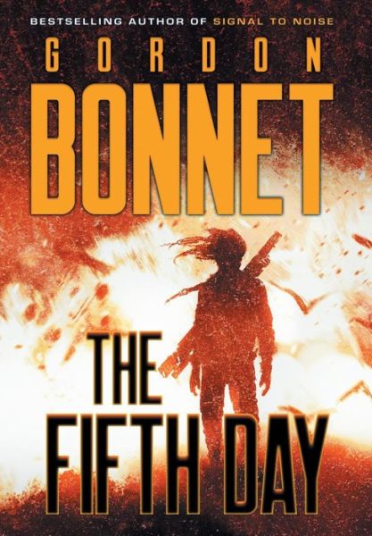 Cover for Gordon Bonnet · The Fifth Day (Hardcover Book) (2018)