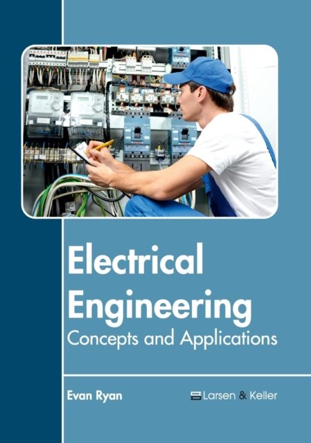 Cover for Evan Ryan · Electrical Engineering: Concepts and Applications (Hardcover Book) (2017)