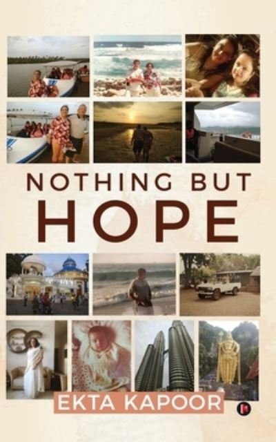 Cover for Ekta Kapoor · Nothing But Hope (Paperback Bog) (2021)