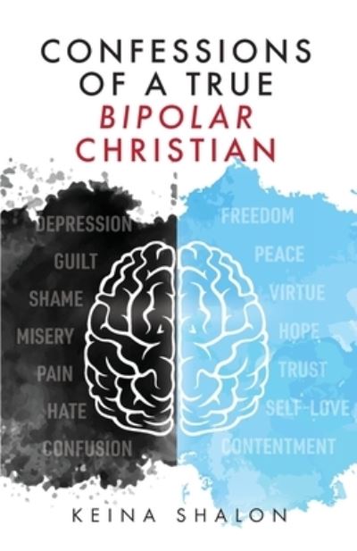 Cover for Keina Shalon · Confessions of a True Bipolar Christian (Paperback Book) (2021)