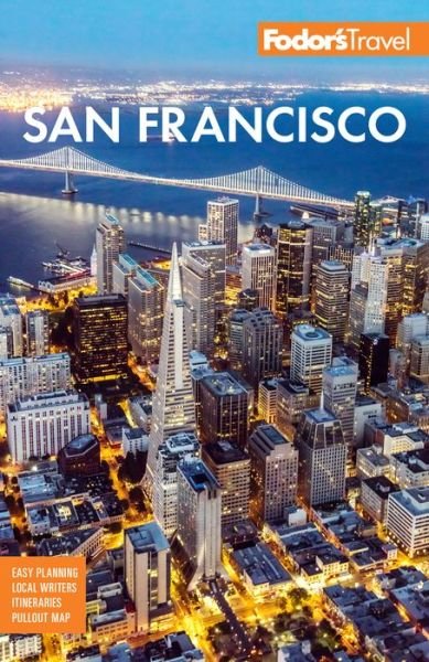 Cover for Fodor's Travel Guides · Fodor's San Francisco: with the best of Napa &amp; Sonoma - Full-color Travel Guide (Paperback Book) (2021)