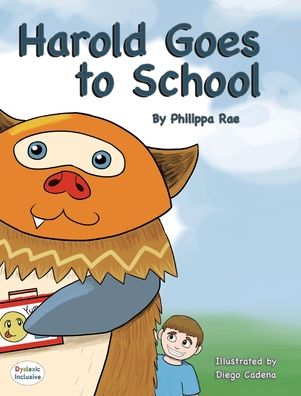 Harold Goes to School - Philippa Rae - Kirjat - Derby Press - 9781643729985 - tiistai 24. elokuuta 2021