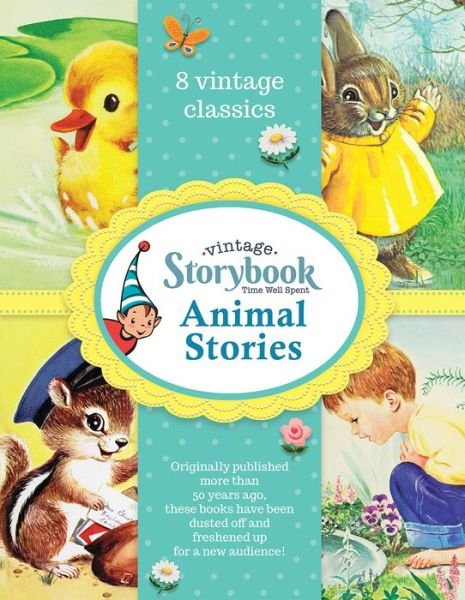 Cover for Cottage Door Press · Animal Stories : Vintage Storybook (Book) (2021)