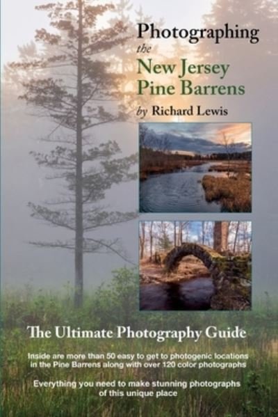 Cover for Richard Lewis · Photographing the New Jersey Pine Barrens (Paperback Bog) (2021)