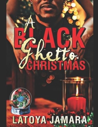 Cover for Latoya Jamara · A Black Ghetto Christmas (Pocketbok) (2019)