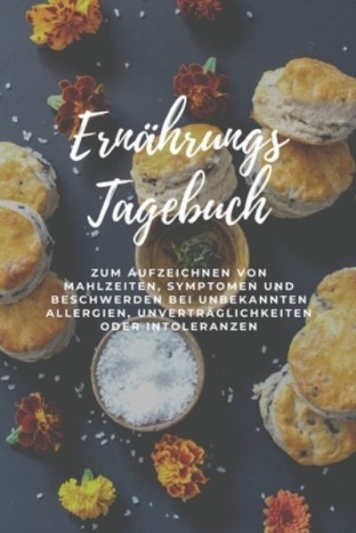 Cover for Intoleranz Journals · Ernährungs-Tagebuch (Paperback Book) (2020)